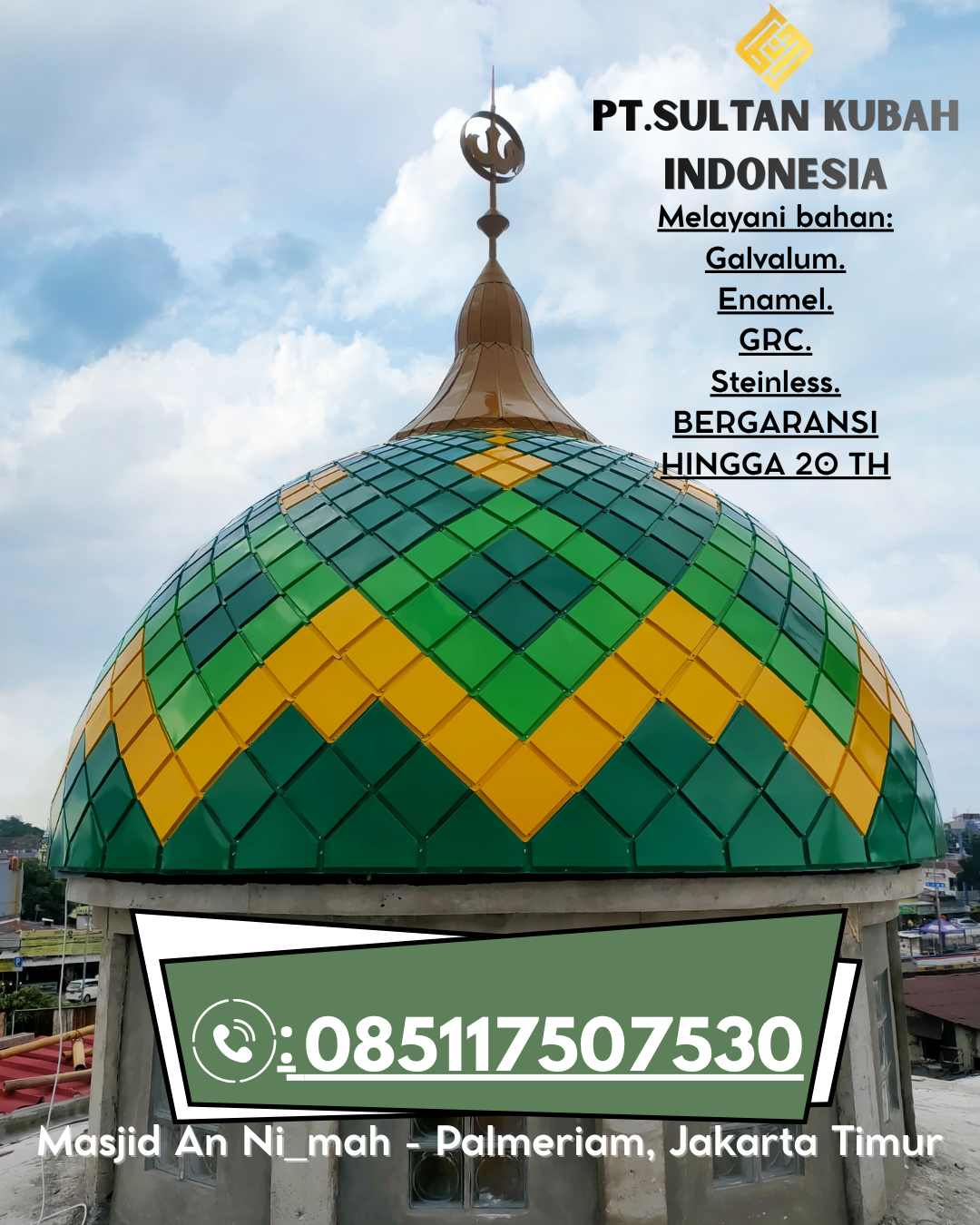 Kubah Masjid Desain Eksklusif Garansi 5 Tahun 085117507530 Ambalau – Sintang