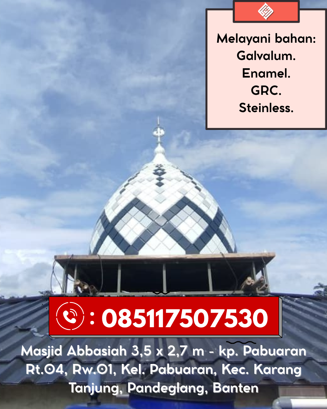 Kubah Masjid Elegan Modern Berkualitas Terjamin 085117507530 Bangkinang – Kampar