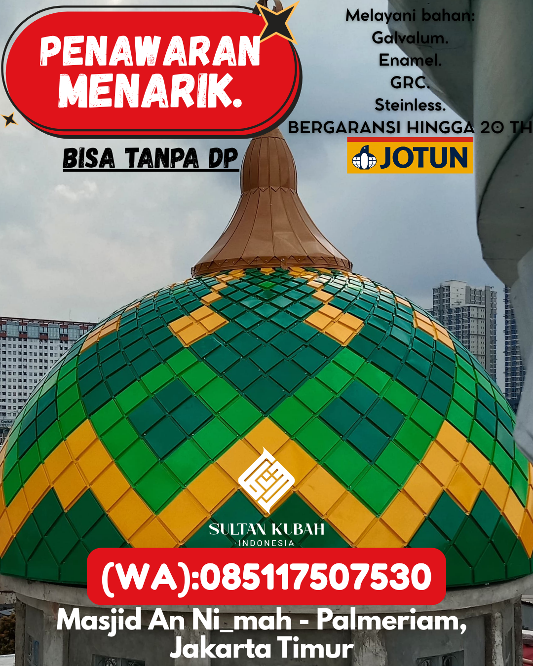 SPESIALIS KUBAH MASJID GARANSI RESMI DI KEC Pedurungan, KOTA Semarang (WA: 085117507530)