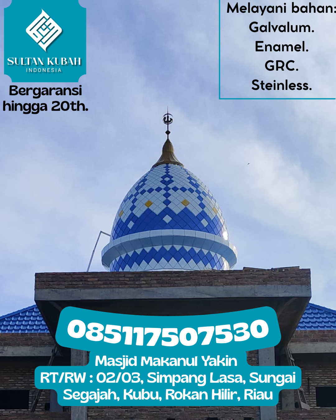 Kubah Masjid Kuat Kokoh dan Awet untuk Penggunaan Jangka Panjang 085117507530 Tanete Riattang Timur – Kabupaten Bone