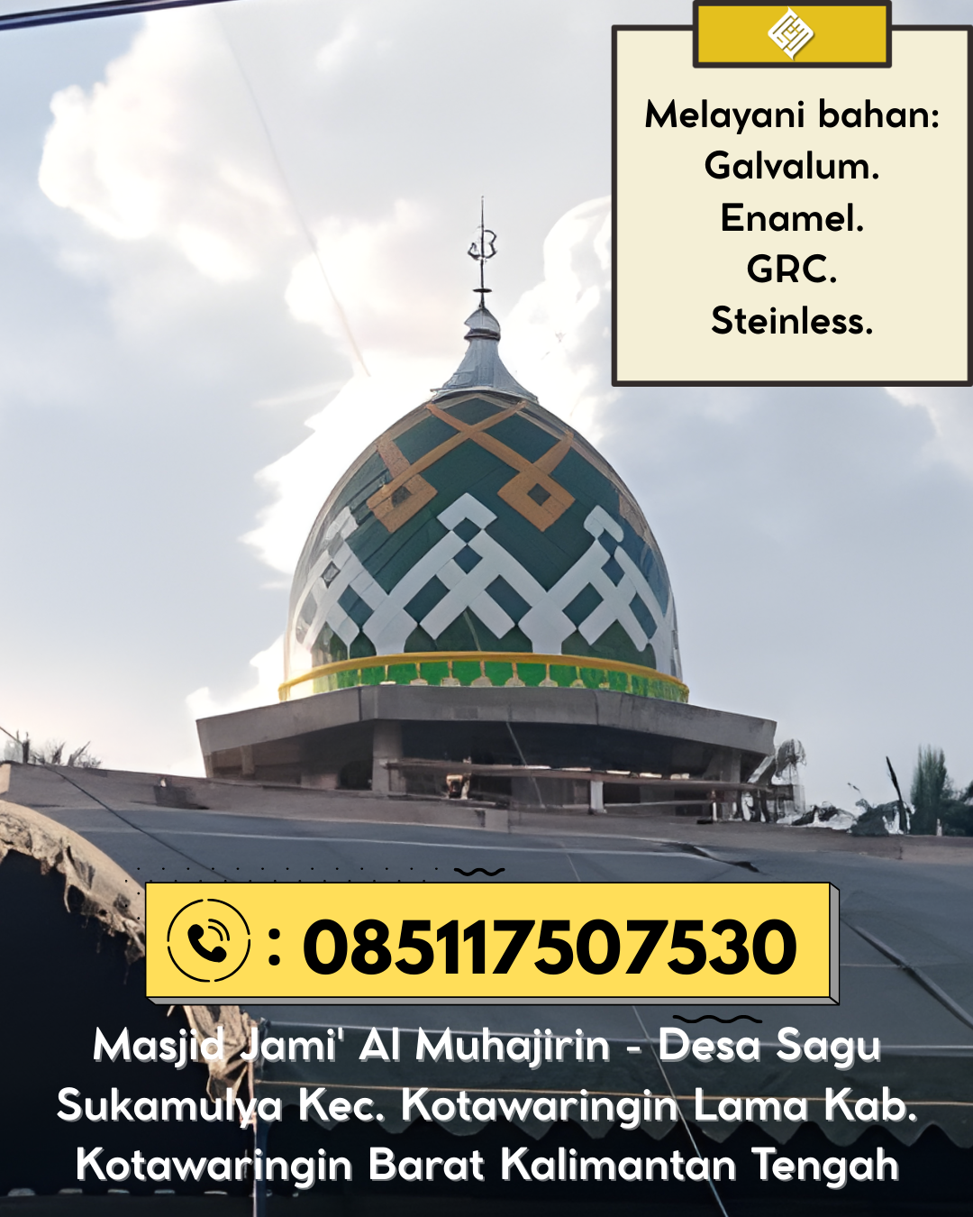 Kubah Masjid Kuat Kokoh dan Awet untuk Penggunaan Jangka Panjang 085117507530 Selajambe – Kabupaten Kuningan