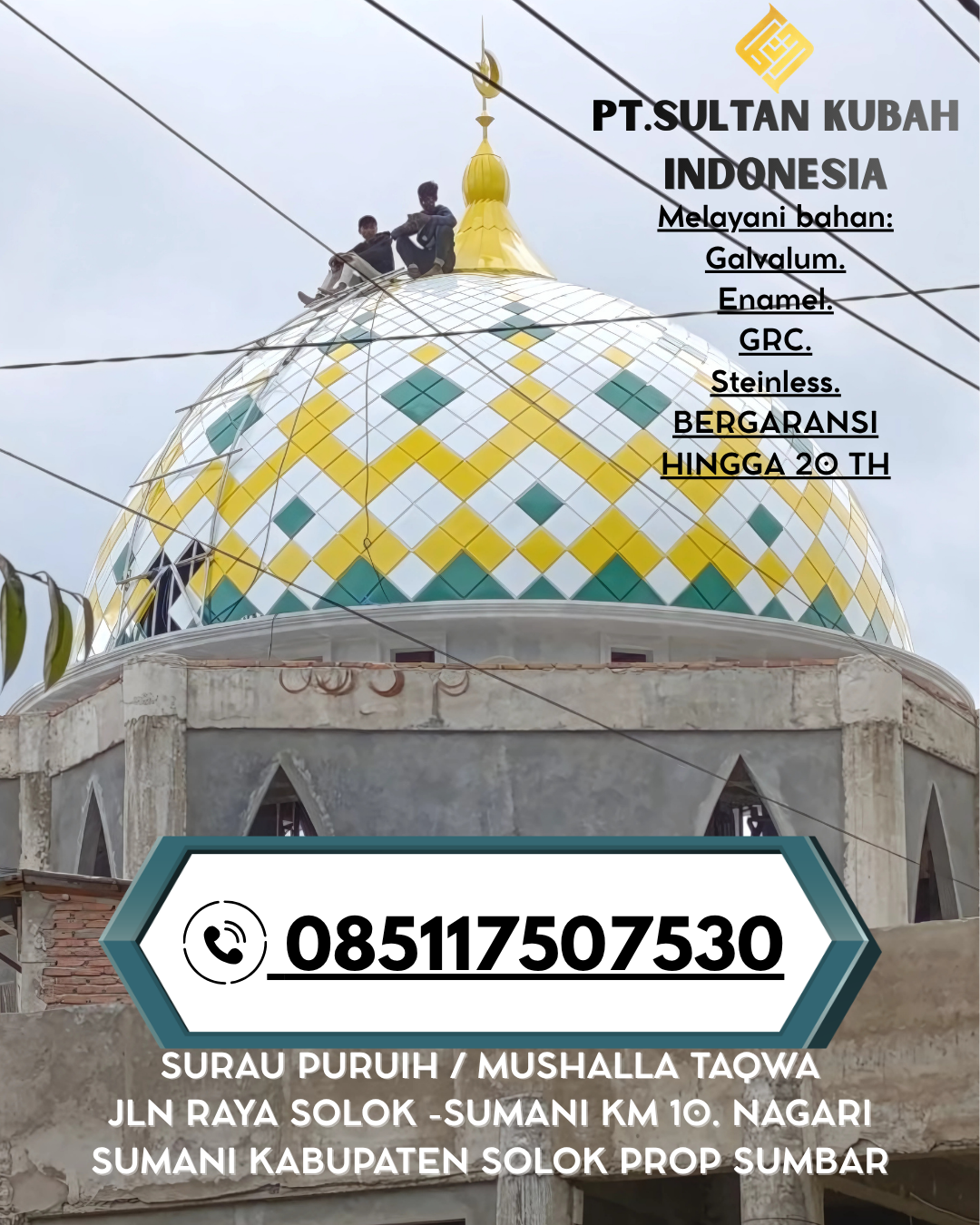 Kubah Masjid Modern & Elegan Garansi 085117507530 Muara Harus – Tabalong