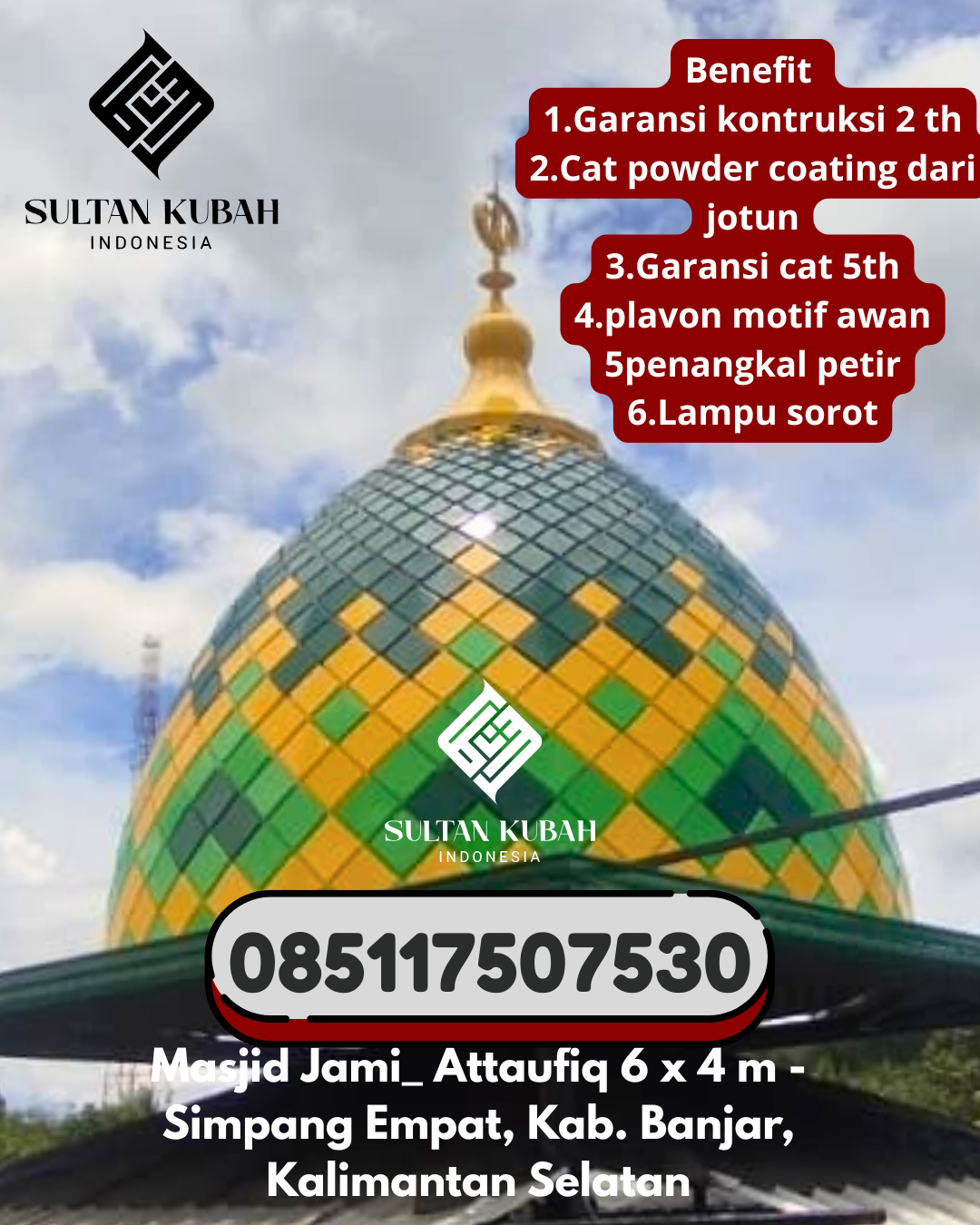 Kubah masjid galvalum berkualitas dan terjamin, 085117507530.Kalianda – Kabupaten Lampung Selatan