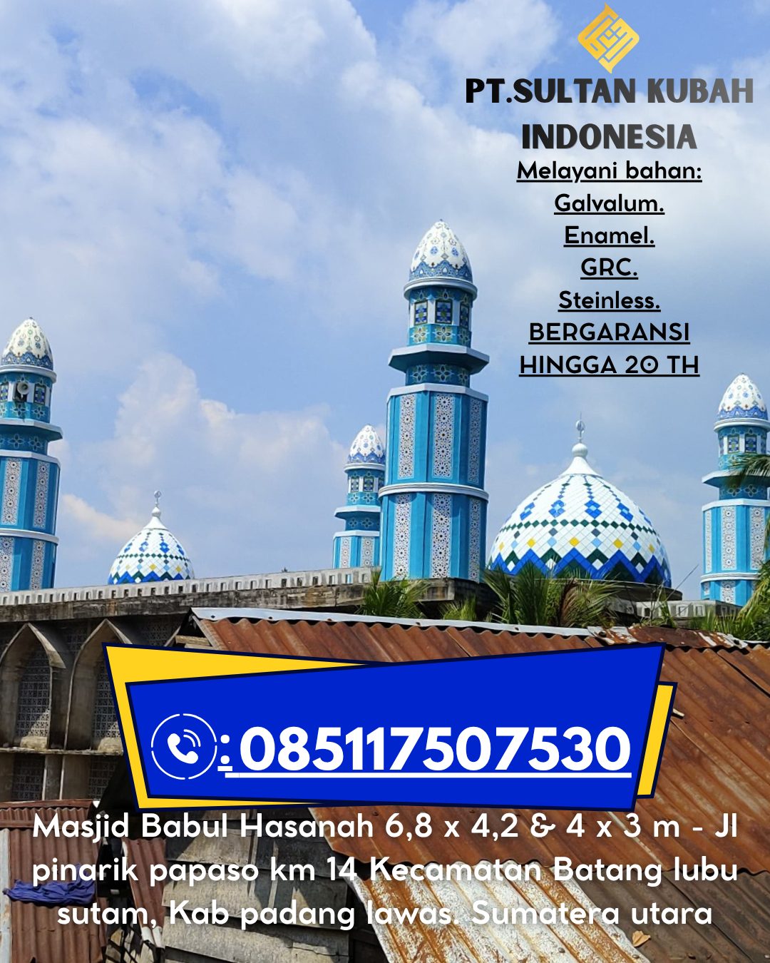 Kubah Masjid Premium Bergaransi 5 Tahun 085117507530 Betayau – Tana Tidung