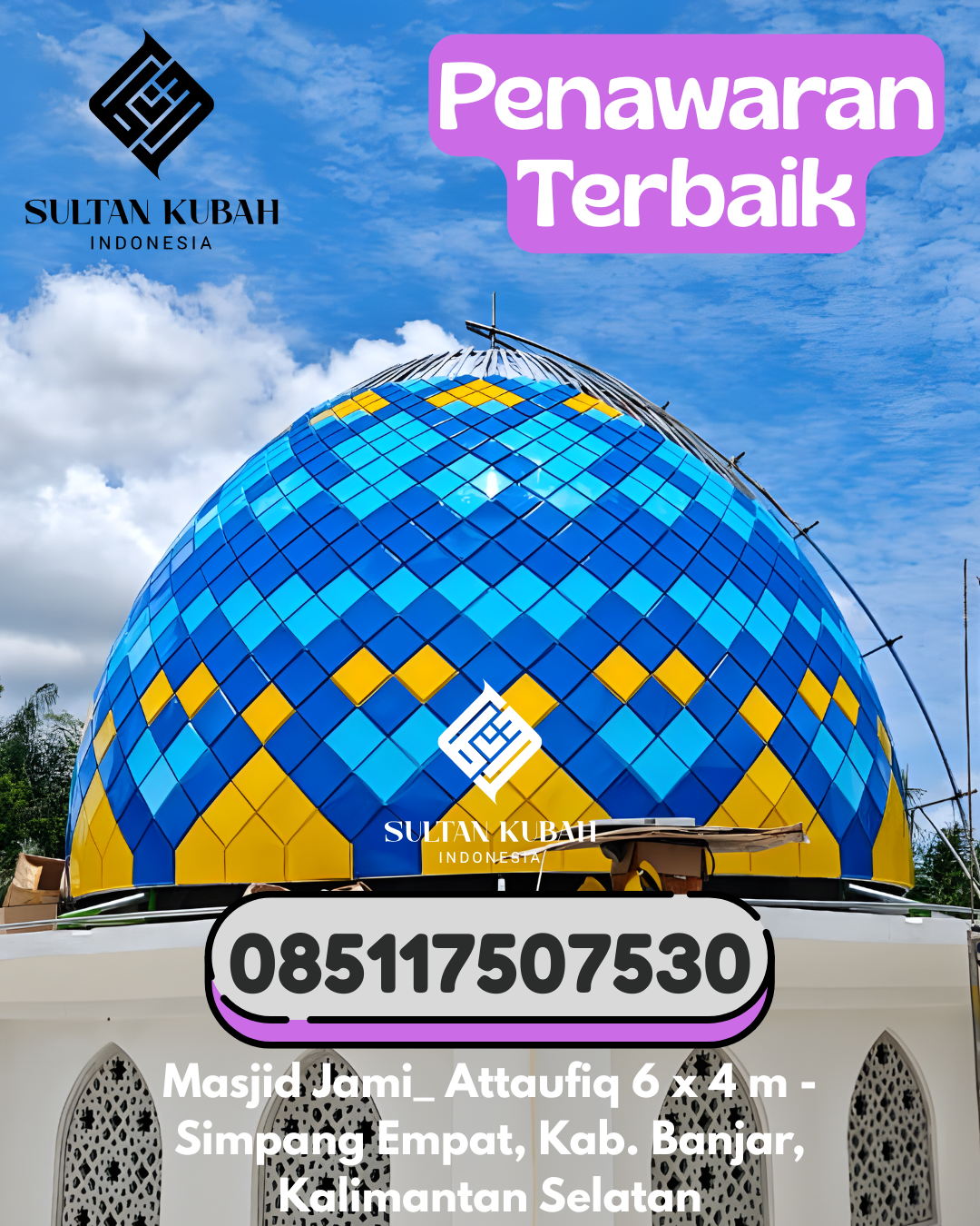 Penjual Kubah Masjid Galvalum Ringan & Berkualitas 085117507530 Mandau – Kabupaten Bengkalis