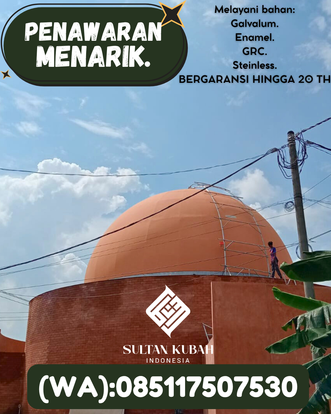 KUBAH MASJID DESAIN ELEGAN DI KEC Kuantan Tengah, KAB Kuantan Singingi (WA: 085117507530)