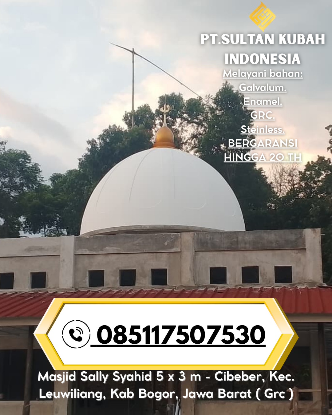 Kubah Masjid Premium dengan Garansi Panjang 085117507530 Parung Panjang, Bogor