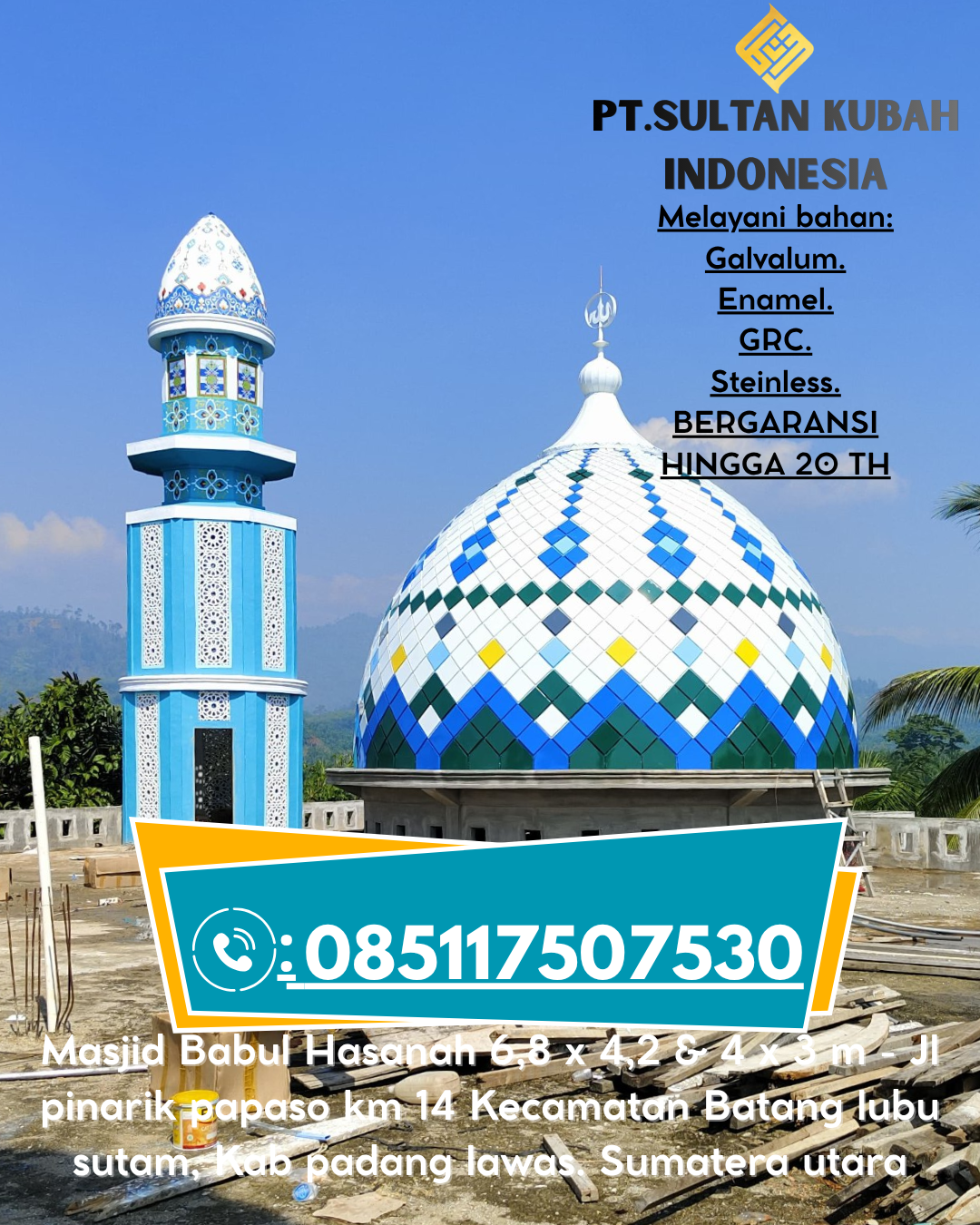 Kubah Masjid Eksklusif dengan Garansi Resmi 085117507530 Babakancikao – Purwakarta