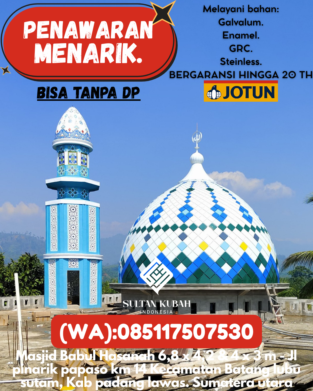 SPESIALIS KUBAH MASJID GARANSI RESMI DI KEC Padang Utara, KOTA Padang (WA: 085117507530)