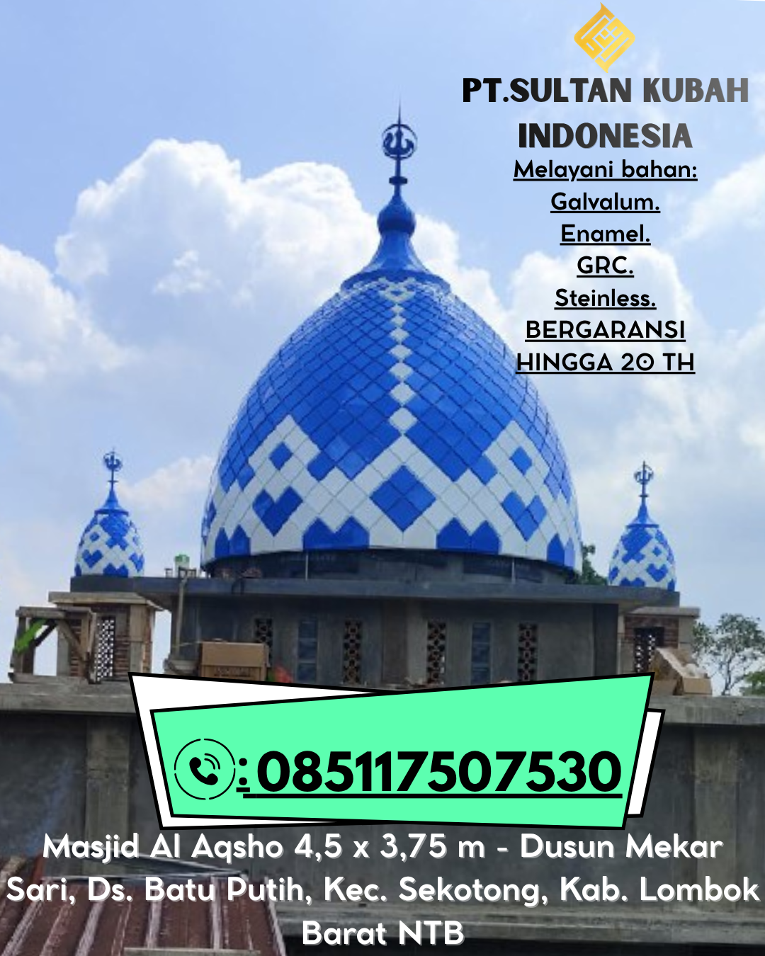 Kubah Masjid Berkualitas Elegan Garansi 5 Tahun 085117507530 Cikoneng – Ciamis