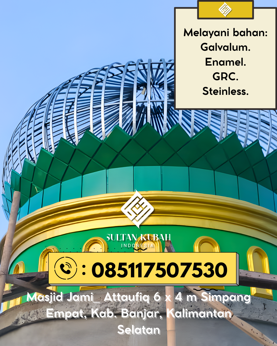 Kubah Masjid Berkualitas Tinggi Garansi Resmi Harga Terjangkau 085117507530 Majauleng – Kabupaten Wajo
