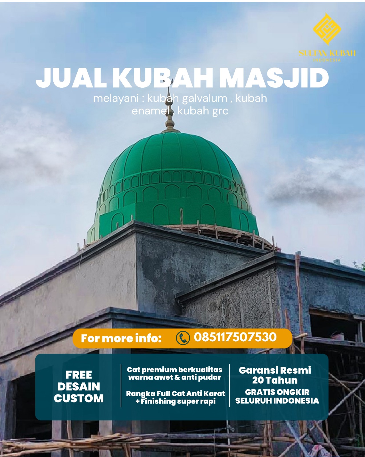 Kubah Masjid Premium Awet Tahan Lama untuk Masjid dan Musholla 085117507530 Amali, Bone
