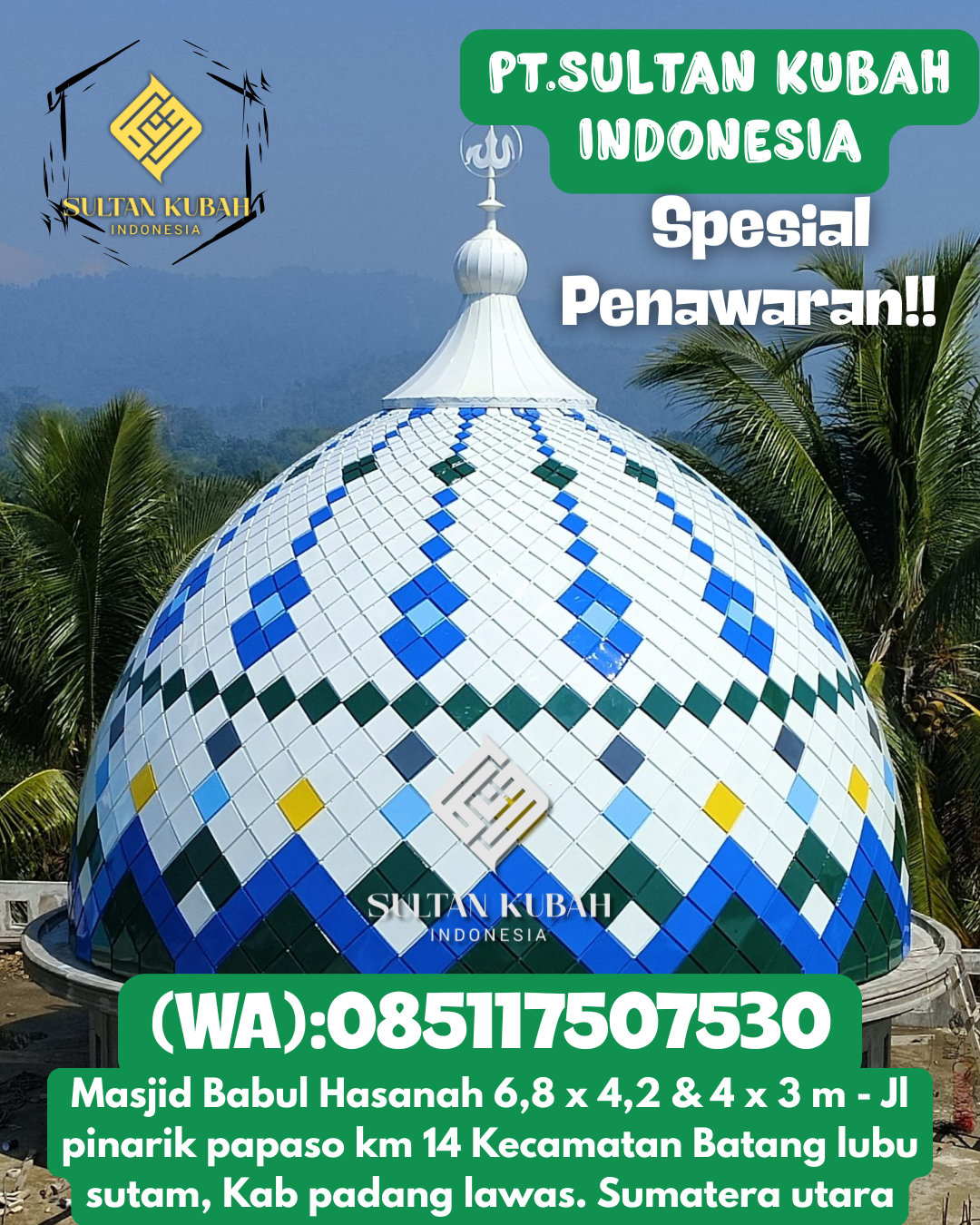 Kubah masjid galvalum kualitas terpercaya dengan garansi, 085117507530.Tulung Selapan – Kabupaten Ogan Komering Ilir