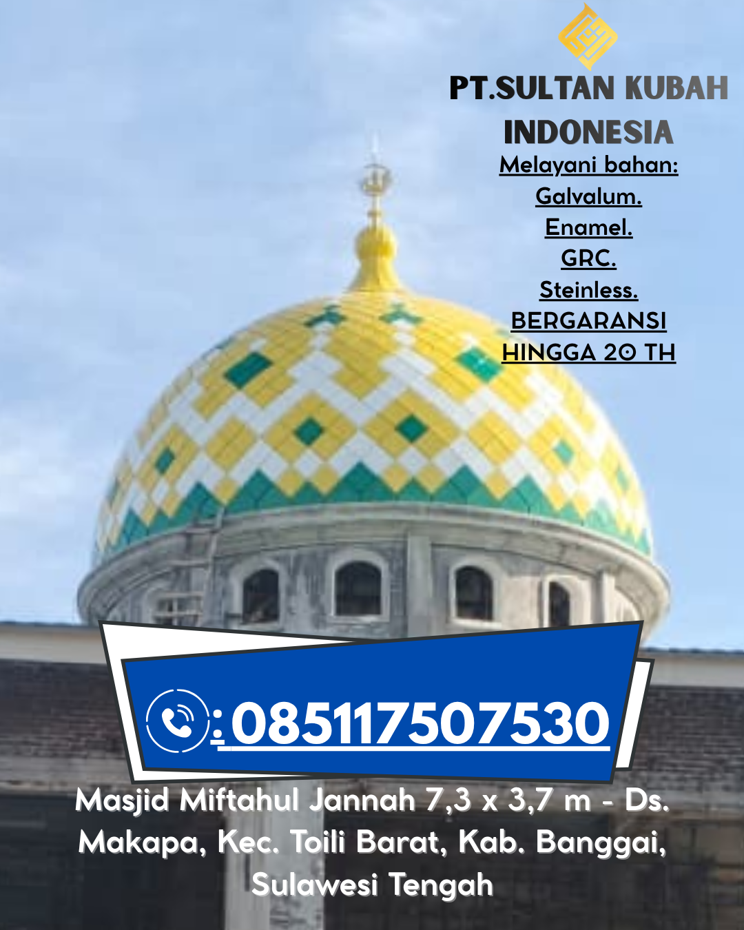 Kubah Masjid Anti Karat Garansi 5 Tahun 085117507530 Belimbing – Melawi