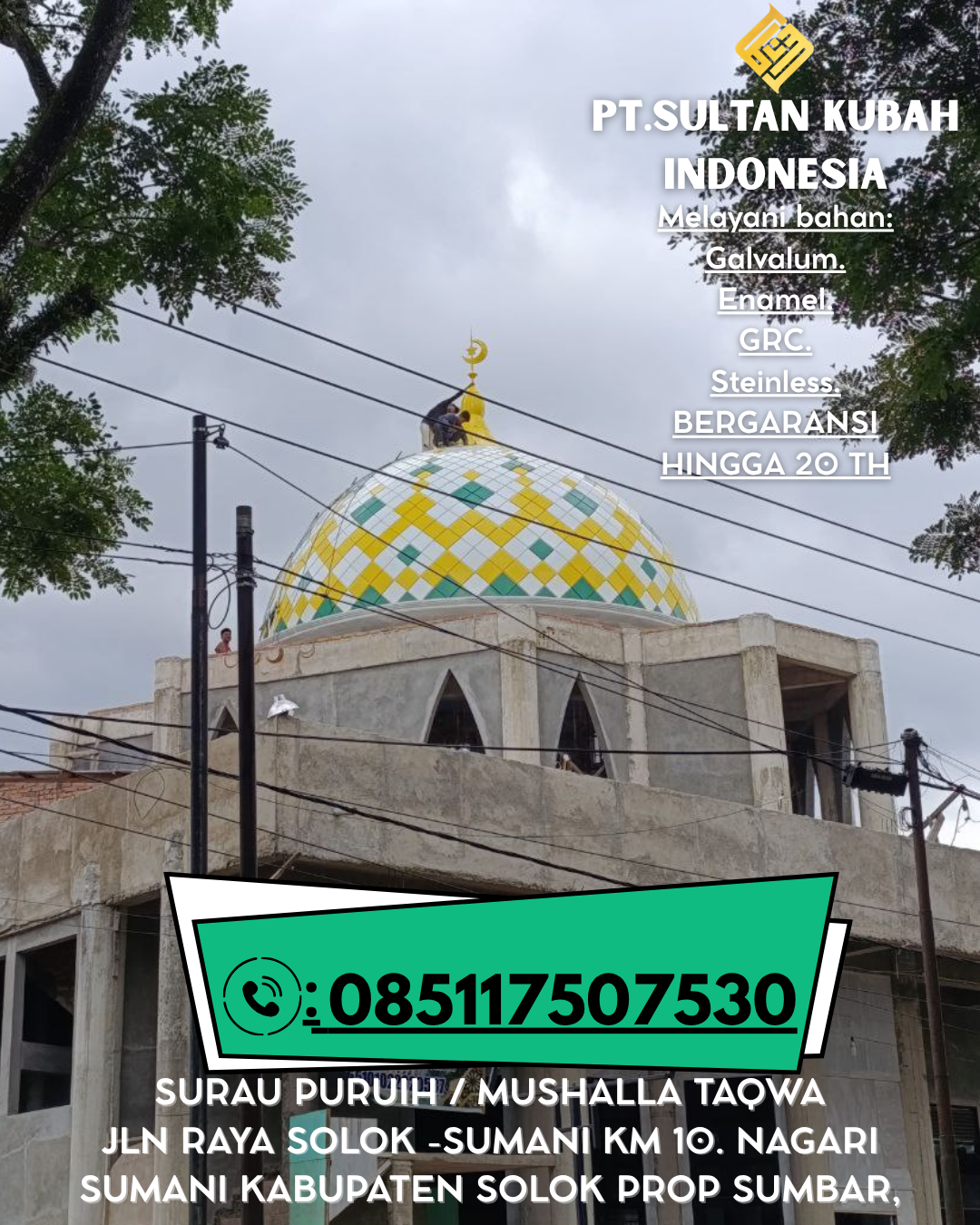 Kubah Masjid Anti Karat Garansi 5 Tahun 085117507530 Padang Ratu – Lampung Tengah