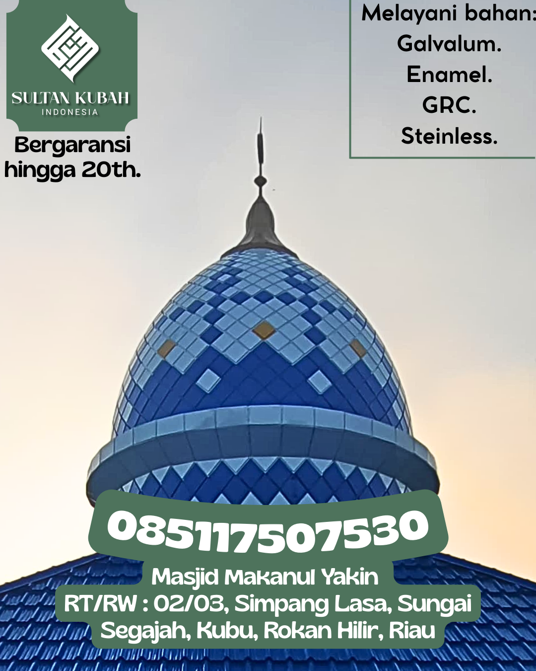 Kubah Masjid Kuat dan Kokoh Bergaransi Resmi 085117507530 Tanete Riattang – Kabupaten Bone