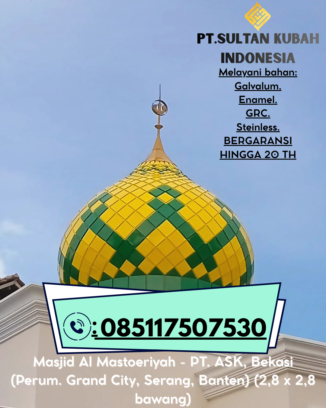 Kubah Masjid Anti Karat Garansi 5 Tahun 085117507530 Nambo – Banggai