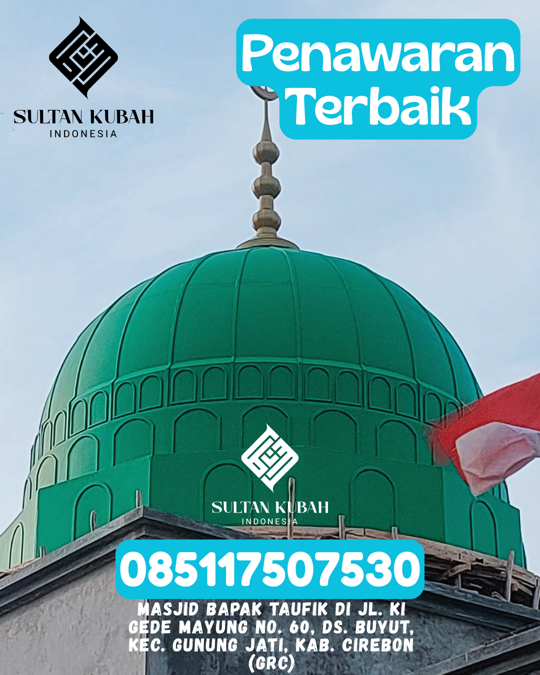 Penjual Kubah Masjid Galvalum Awet dan Kokoh 085117507530