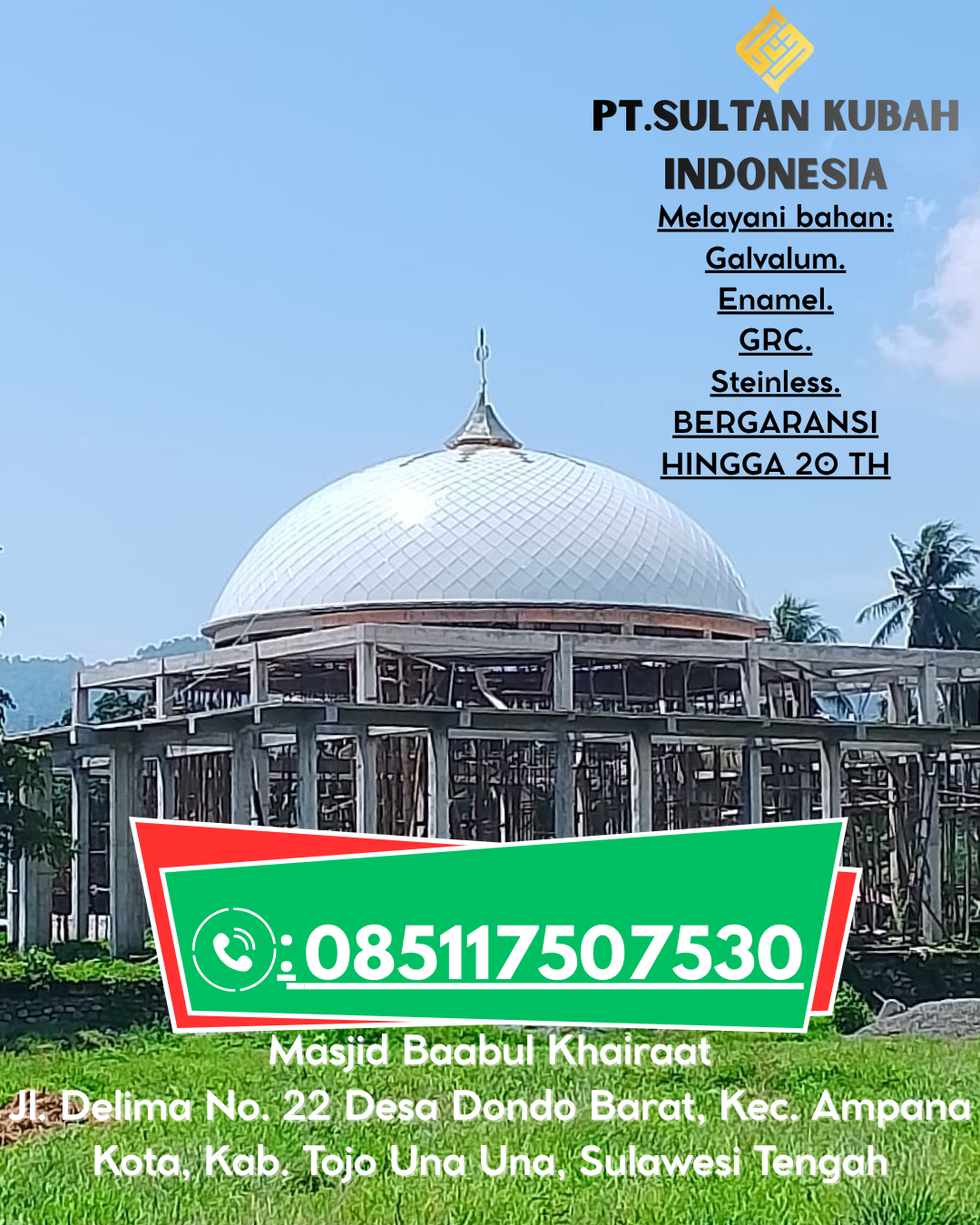 Kubah Masjid Estetis Berkualitas Garansi 085117507530 Dusun Tengah – Barito Selatan