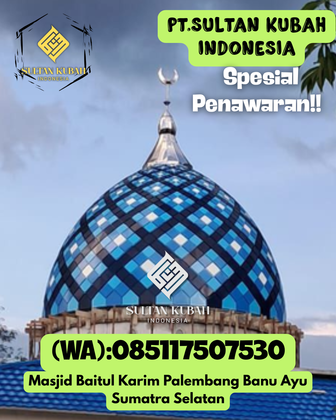 Kubah Masjid Kuat dan Tahan Lama dengan Kualitas Terjamin 085117507530 Gerung — Kab. Lombok Barat