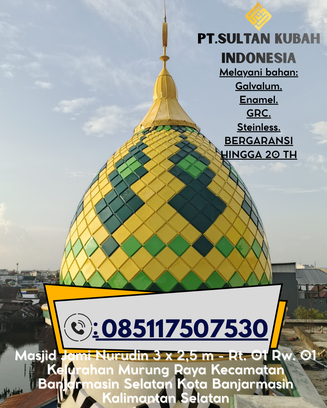 Kubah Masjid Premium dengan Garansi Panjang 085117507530 Jampang Tengah – Sukabumi