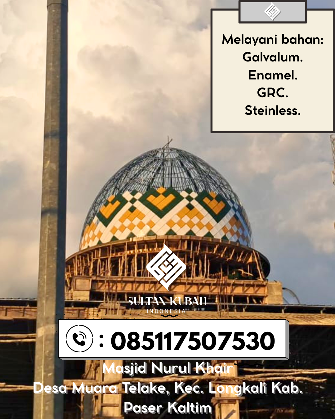 Kubah Masjid Kuat Tahan Lama dengan Finishing Elegan 085117507530 Ceper – Kabupaten Klaten