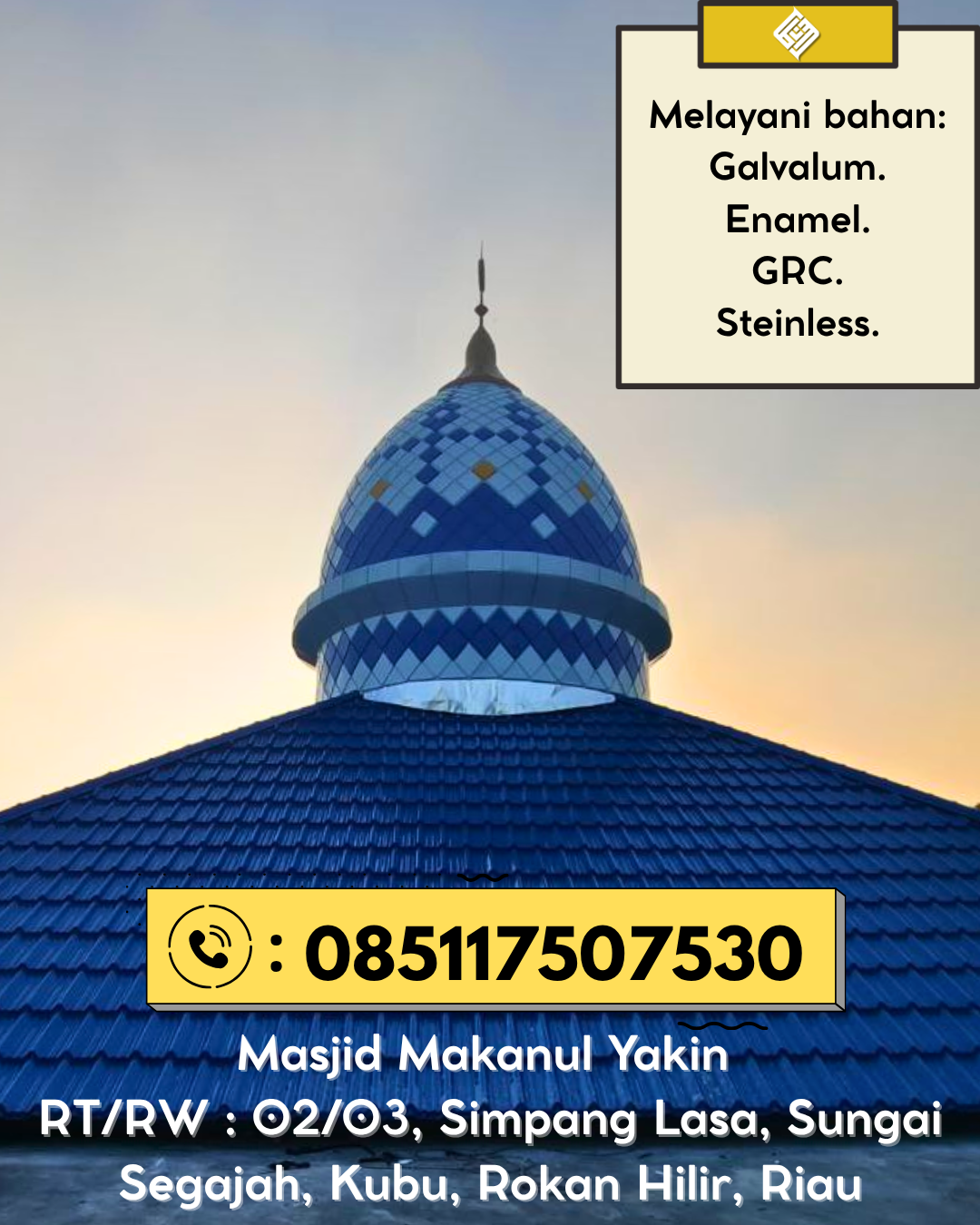 Kubah Masjid Berkualitas Premium Awet Tahan Lama Bergaransi 085117507530 Bangun Purba – Rokan Hulu
