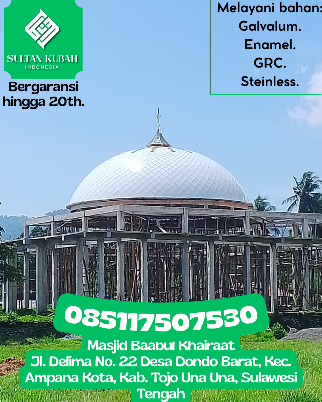 Kubah Masjid Kuat Tahan Lama dengan Finishing Elegan 085117507530 Dungaliyo – Kabupaten Gorontalo