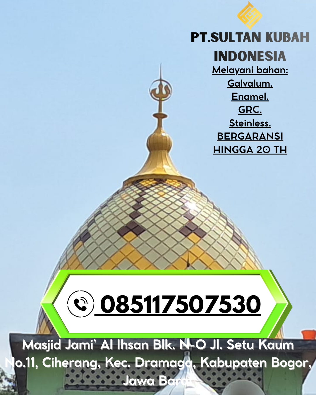 Kubah Masjid Eksklusif dengan Garansi Resmi 085117507530 Luwuk Selatan – Banggai