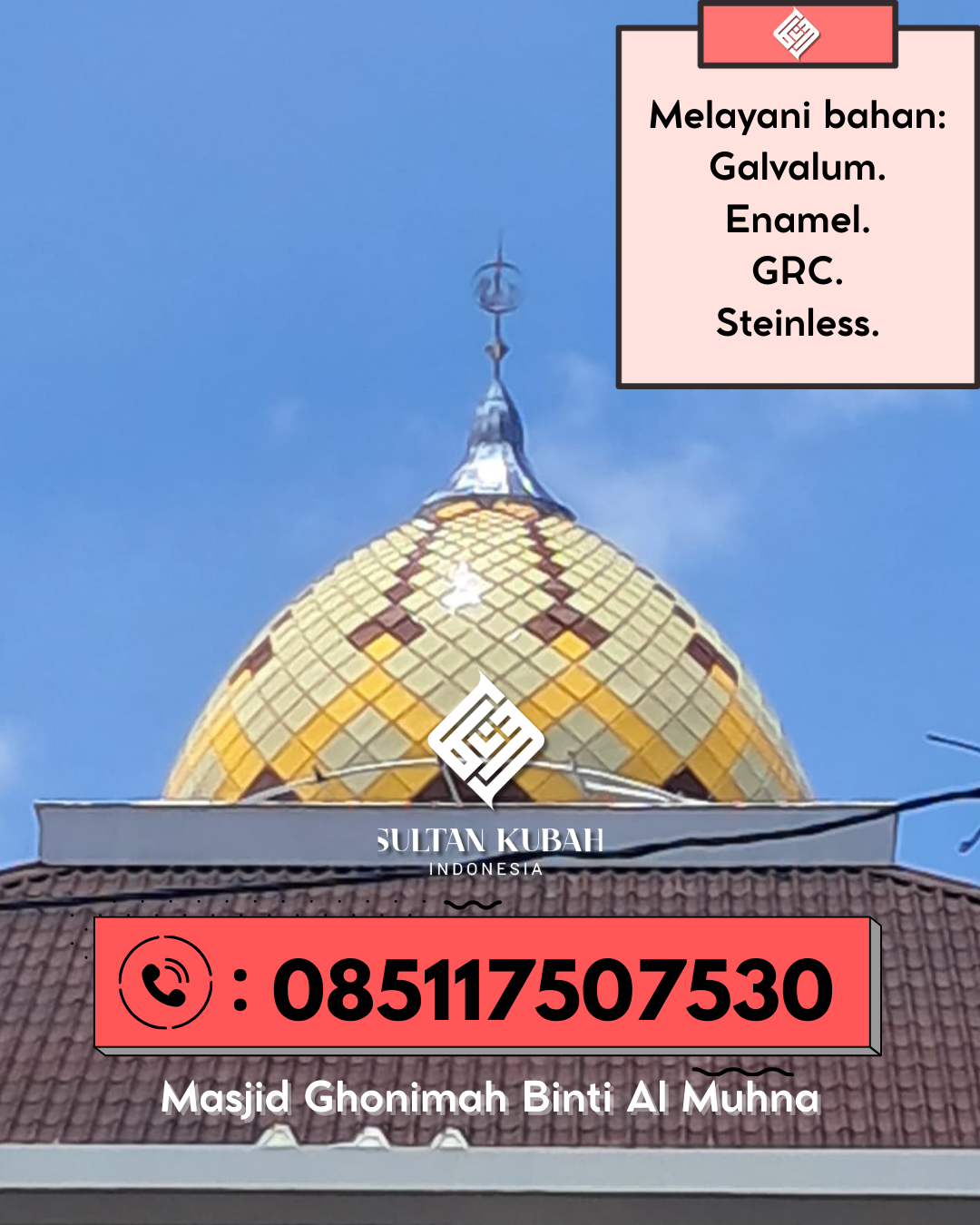 Kubah Masjid Berkualitas dengan Garansi Resmi dan Harga Terjangkau 085117507530 Tombulu – Kabupaten Minahasa