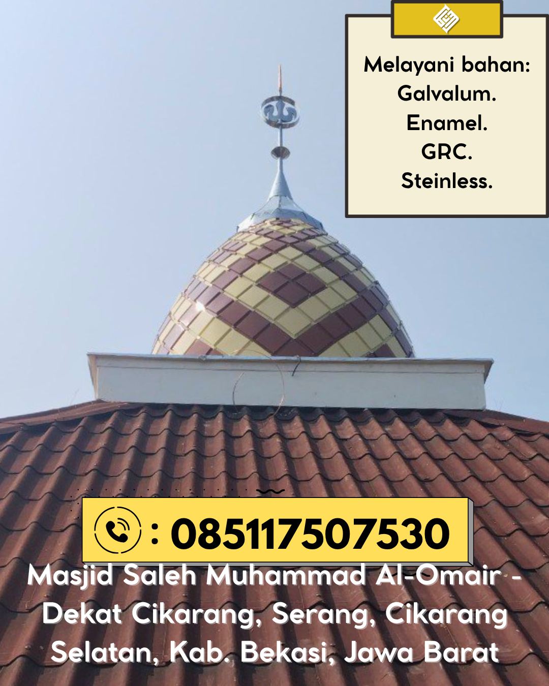 Kubah Masjid Premium Tahan Cuaca Awet Bertahun-Tahun 085117507530 Pulau Tiga – Natuna