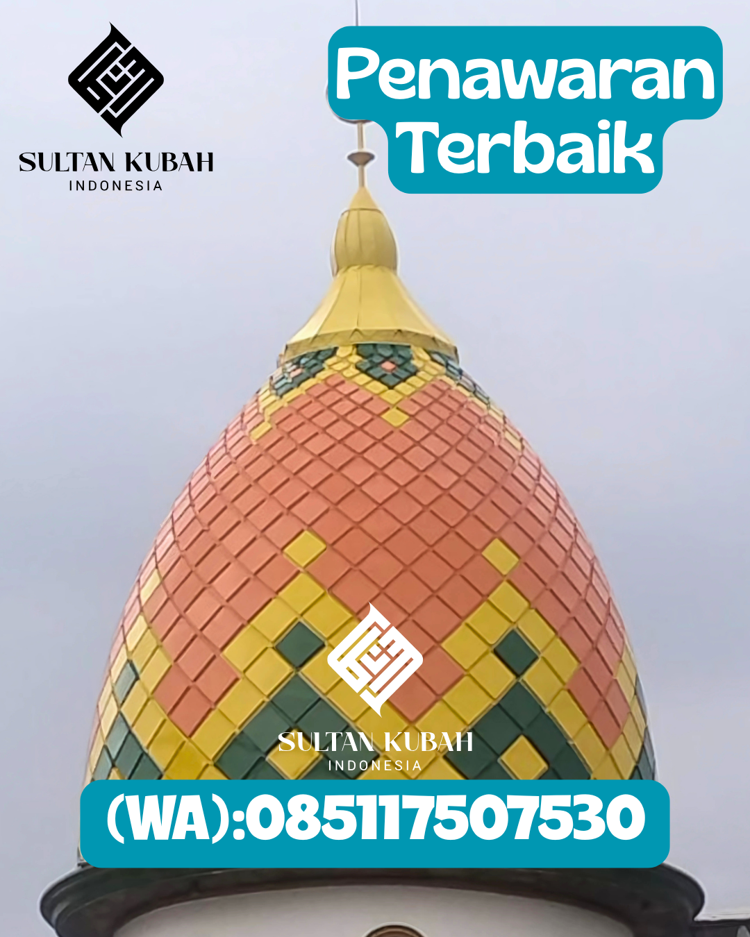 Penjual Kubah Masjid Galvalum Harga Pabrik Garansi 5 Tahun 085117507530 Kabupaten Lima Puluh Kota
