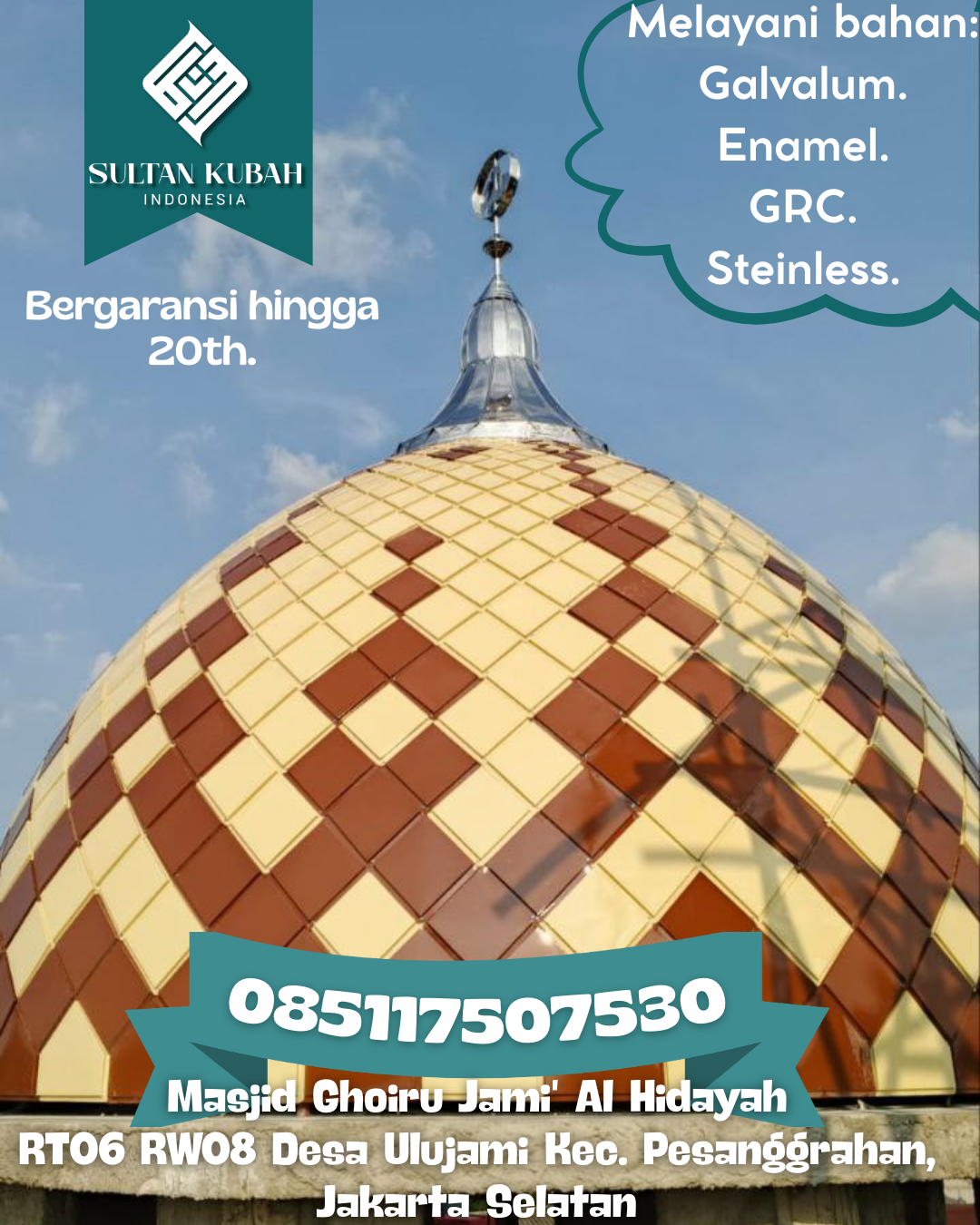 Kubah Masjid Berkualitas Terjamin dengan Garansi Hingga 5 Tahun 085117507530 Simpang Dua — Kab. Ketapang