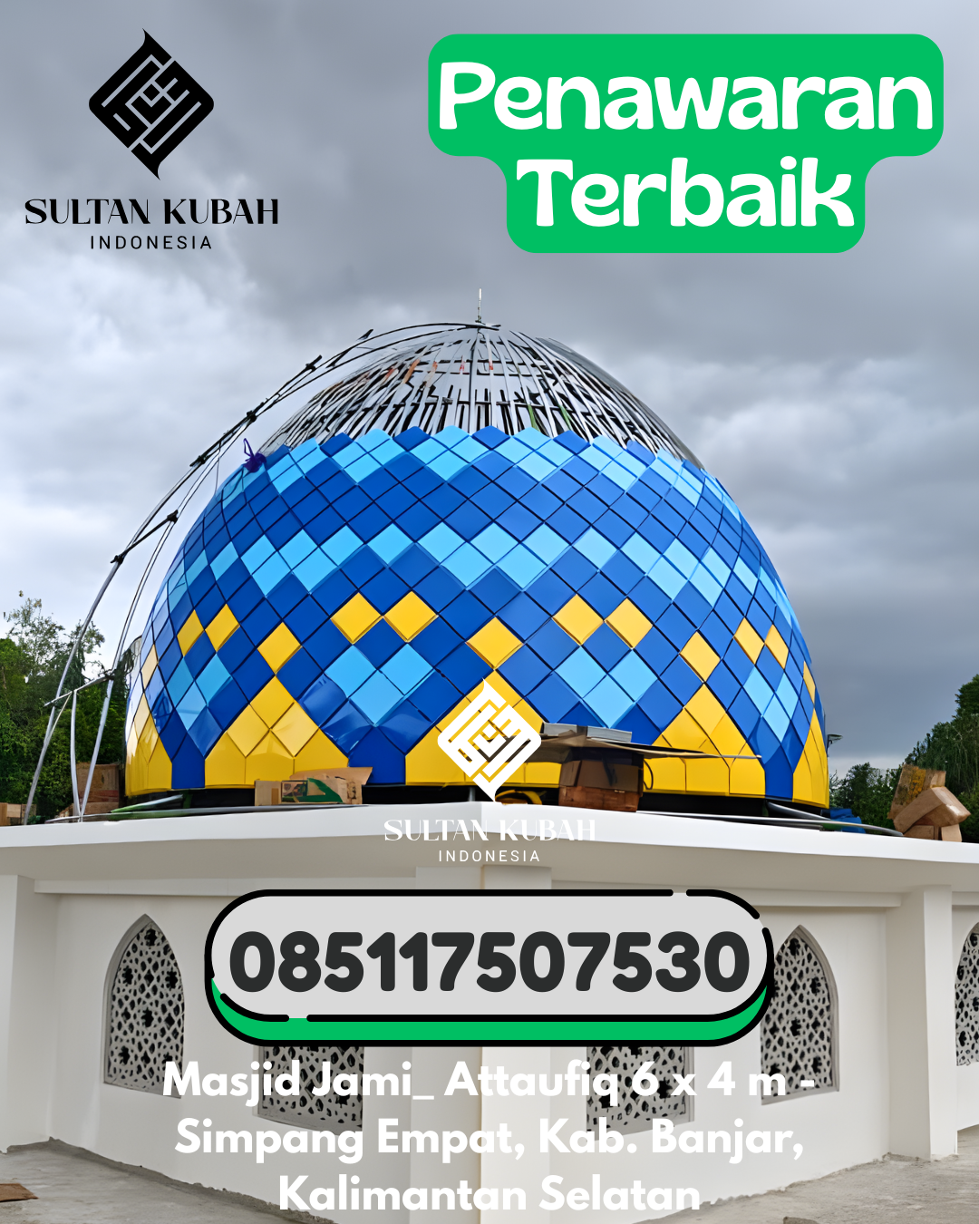 Kubah Masjid Galvalum Anti Bocor Bergaransi 085117507530 Bukit Batu – Kabupaten Bengkalis