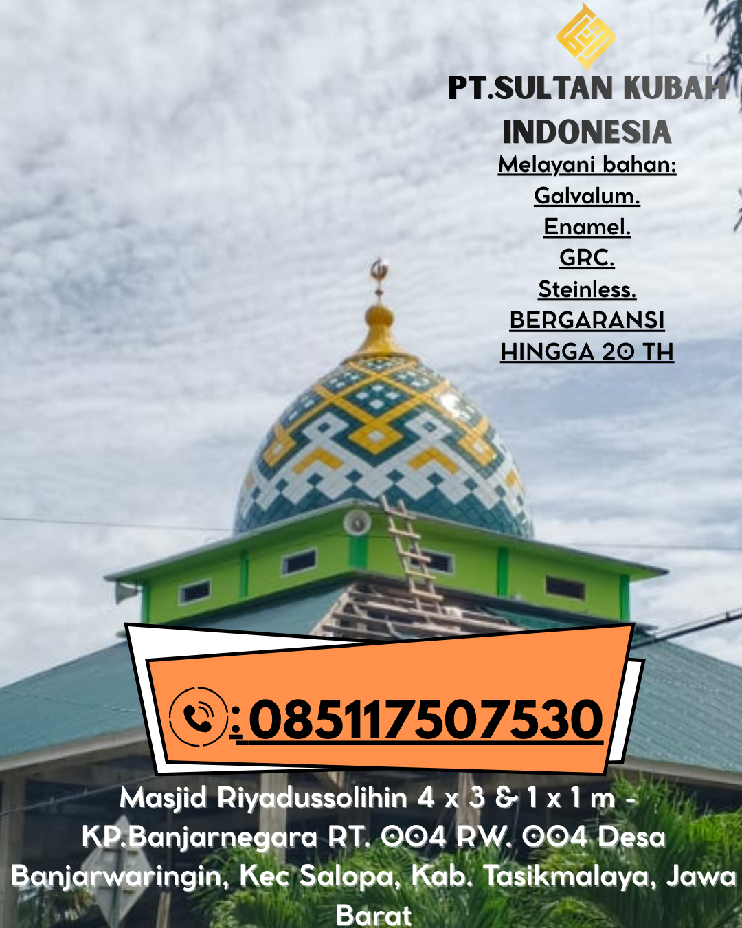 Kubah Masjid Berkualitas Elegan Garansi 5 Tahun 085117507530 Padaherang – Pangandaran