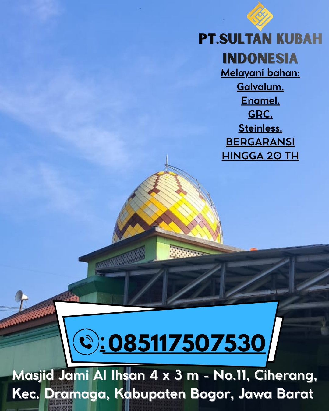 Kubah Masjid Premium Anti Karat Garansi 085117507530 Kalipucang – Pangandaran