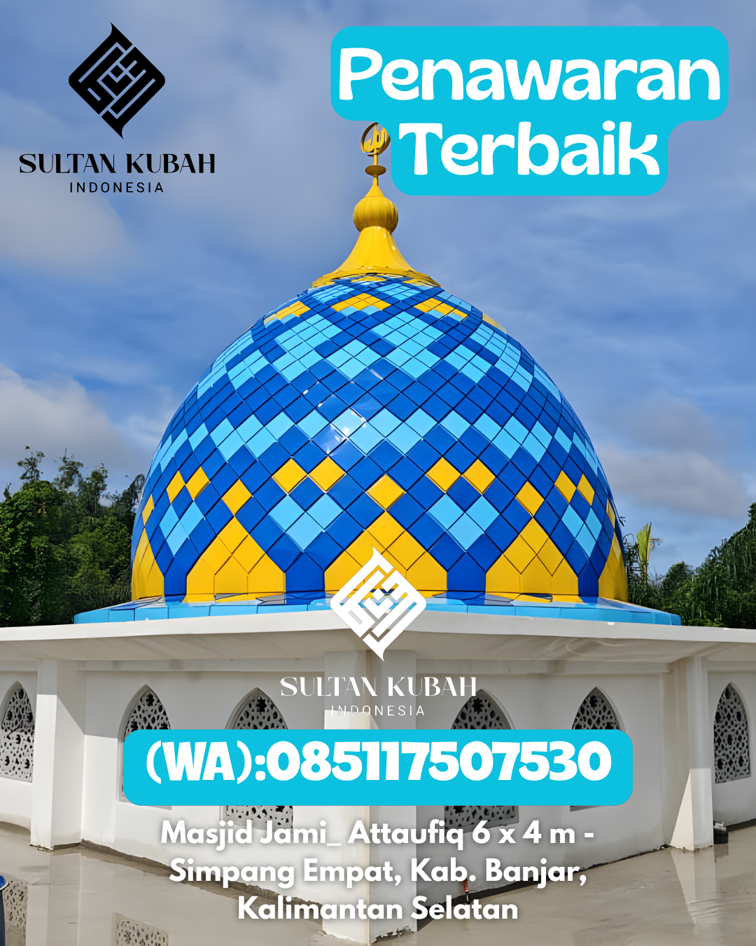 Penjual Kubah Masjid Galvalum Pilihan Berkualitas 085117507530 Kota Tanjungbalai