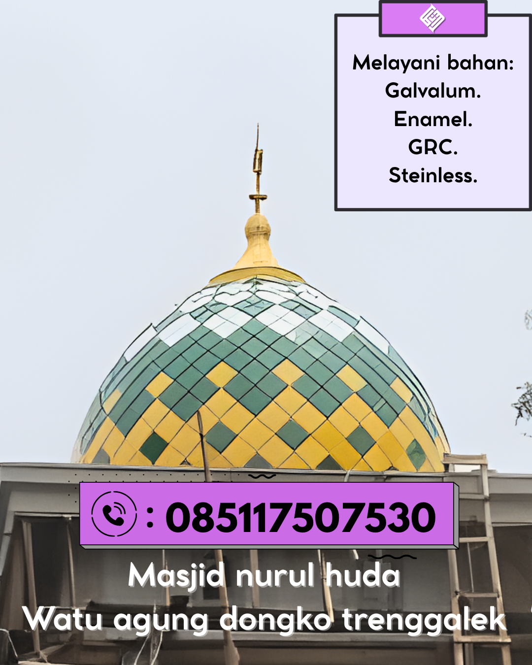 Kubah Masjid Berkualitas Premium Awet Tahan Lama Bergaransi 085117507530 Kamang Magek – Agam