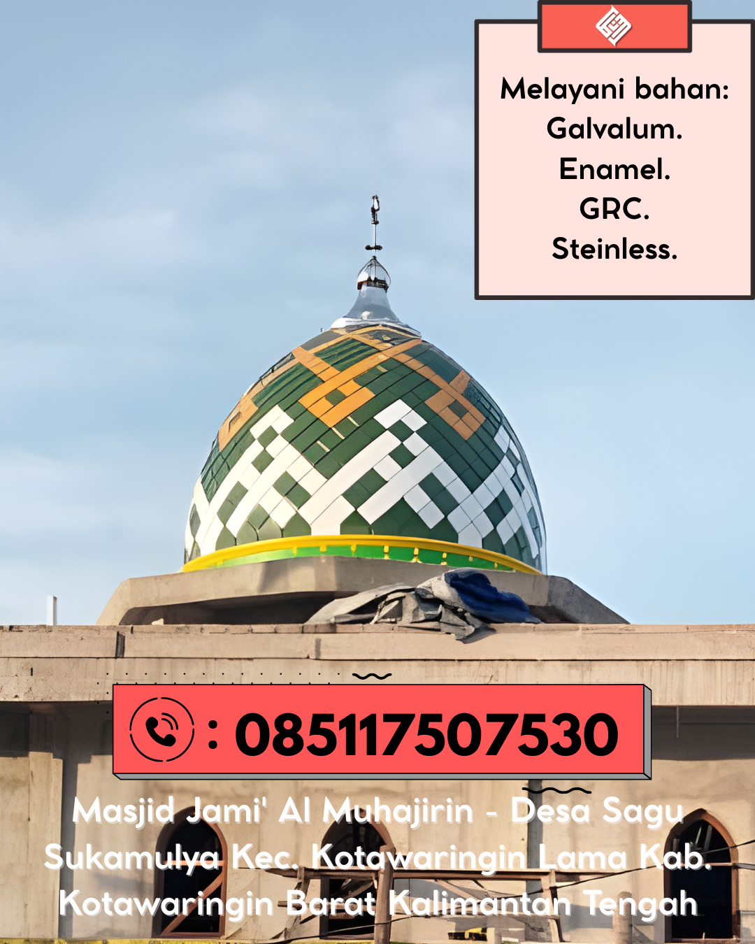 Kubah Masjid Modern Terjangkau Kualitas Premium dan Tahan Lama 085117507530 Cigandamekar – Kabupaten Kuningan