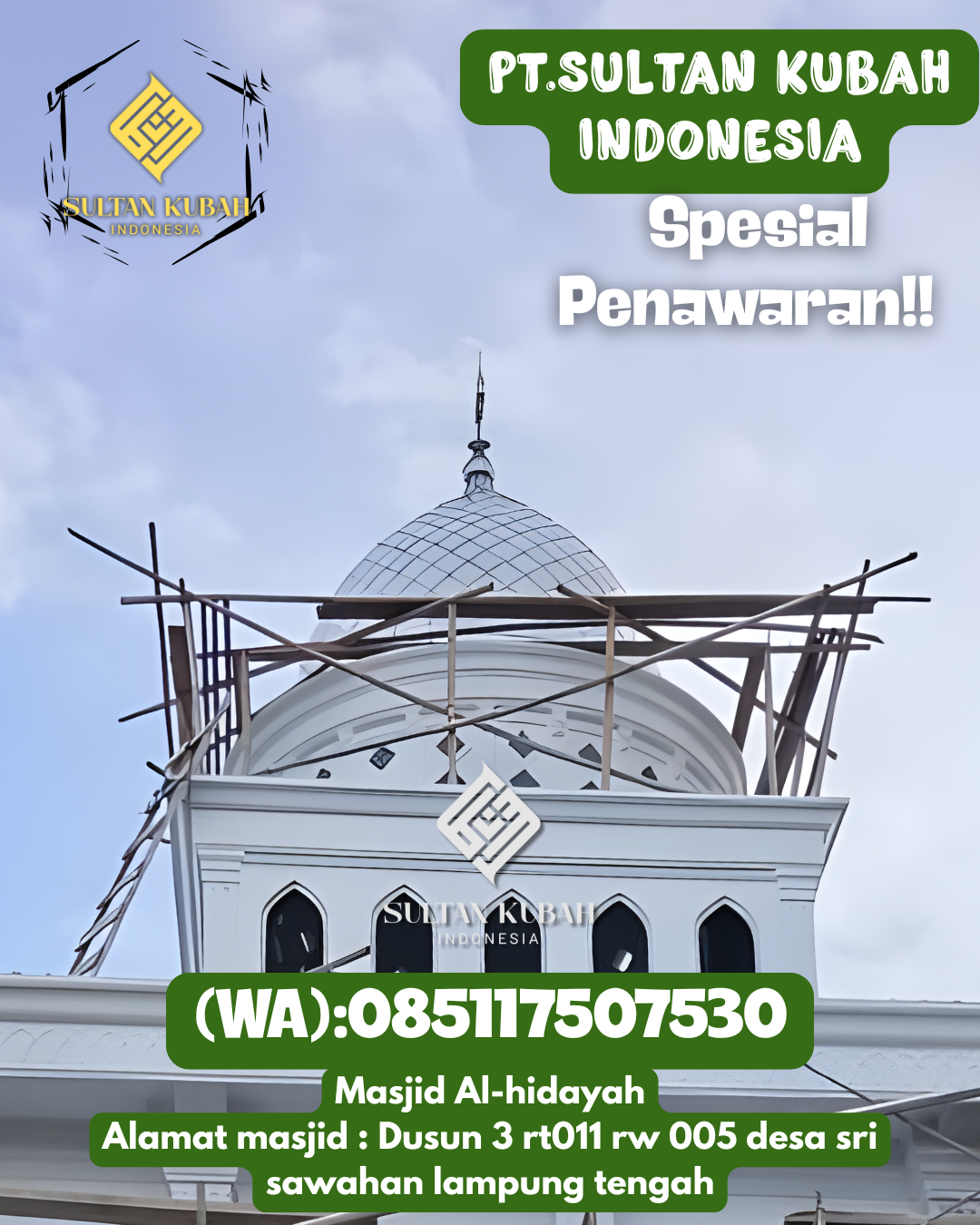 Kubah masjid galvalum berkualitas serta bergaransi, 085117507530.Panca Jaya – Kabupaten Mesuji
