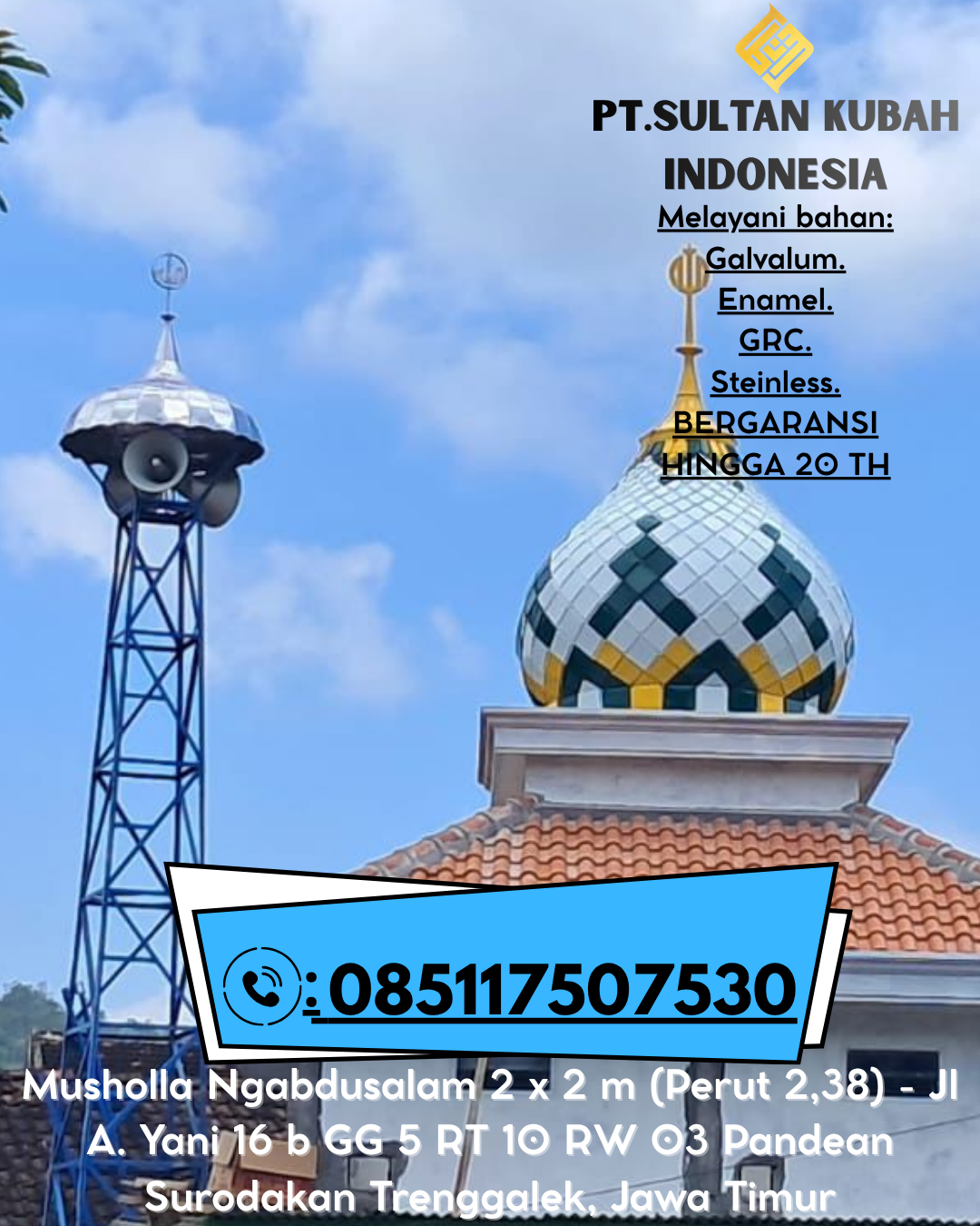 Kubah Masjid Eksklusif dengan Garansi Resmi 085117507530 Gunung Putri – Bogor