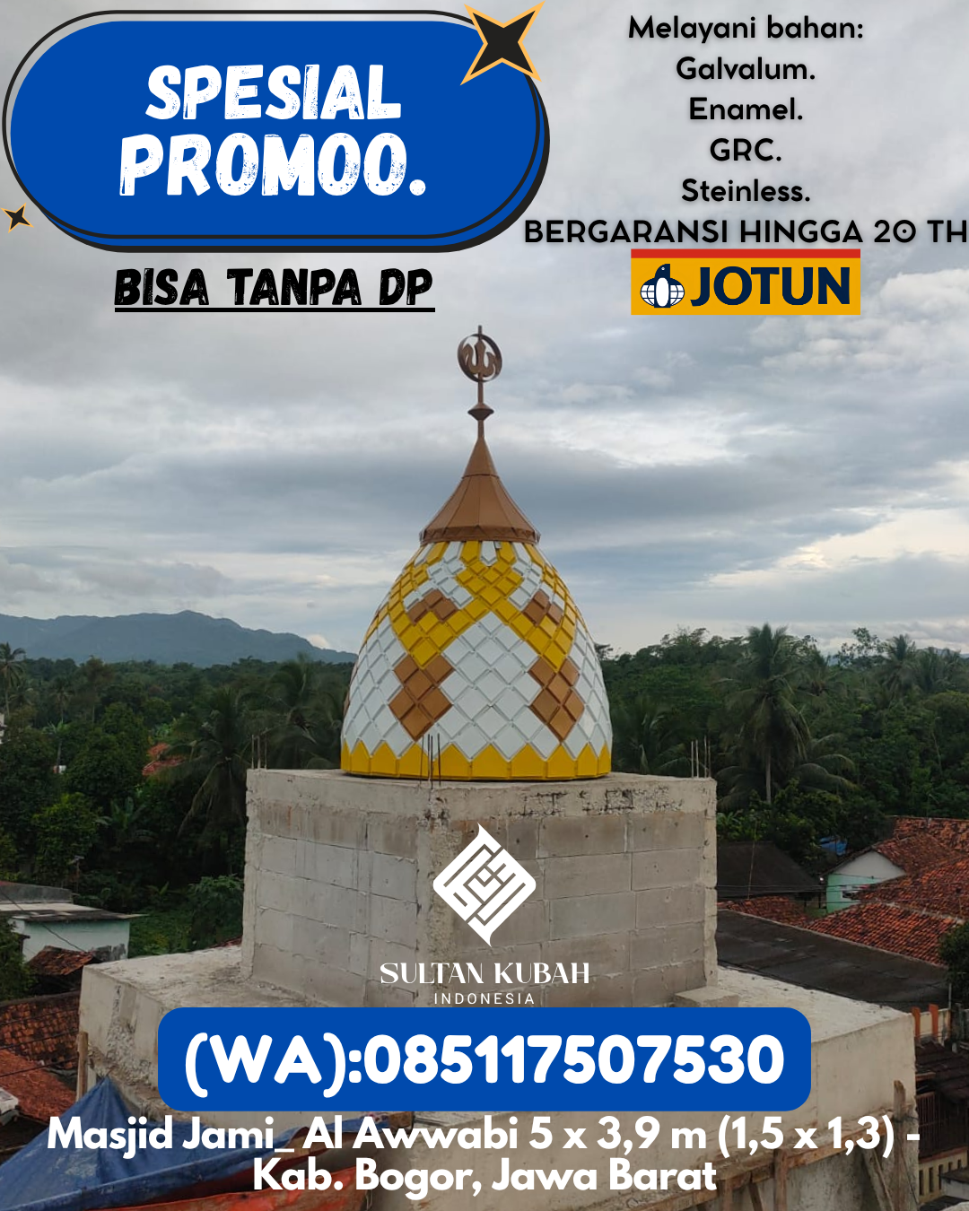 PABRIK KUBAH MASJID BERKUALITAS DI KEC Manokwari Barat, KAB Manokwari (WA: 085117507530)