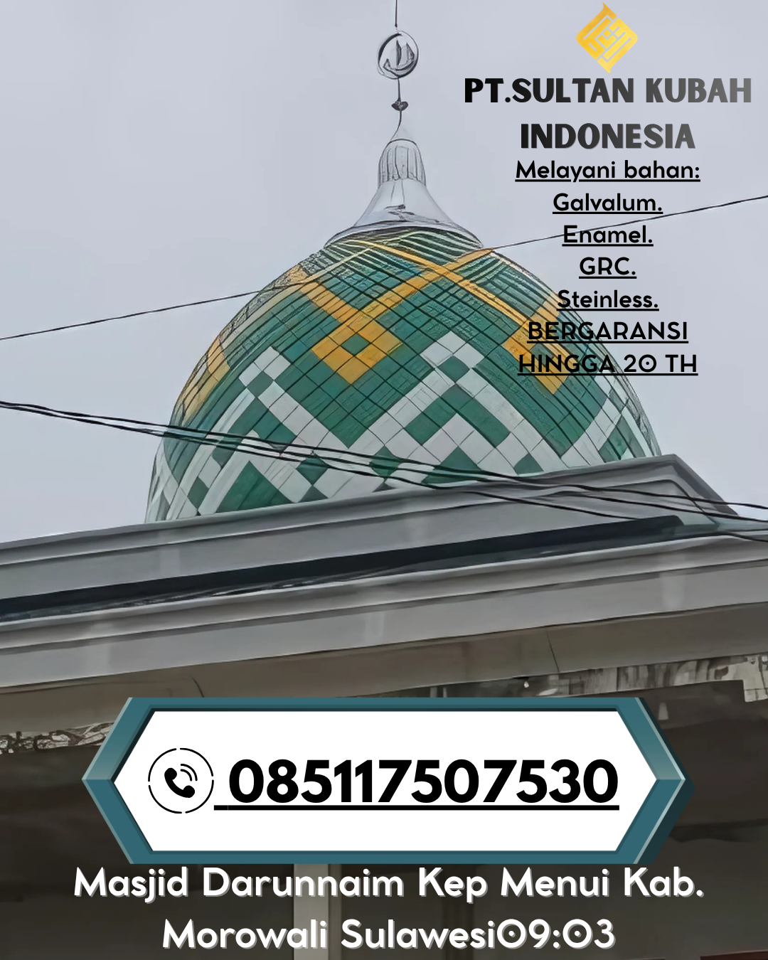 Kubah Masjid Estetis Berkualitas Garansi 085117507530 Haruai – Tabalong