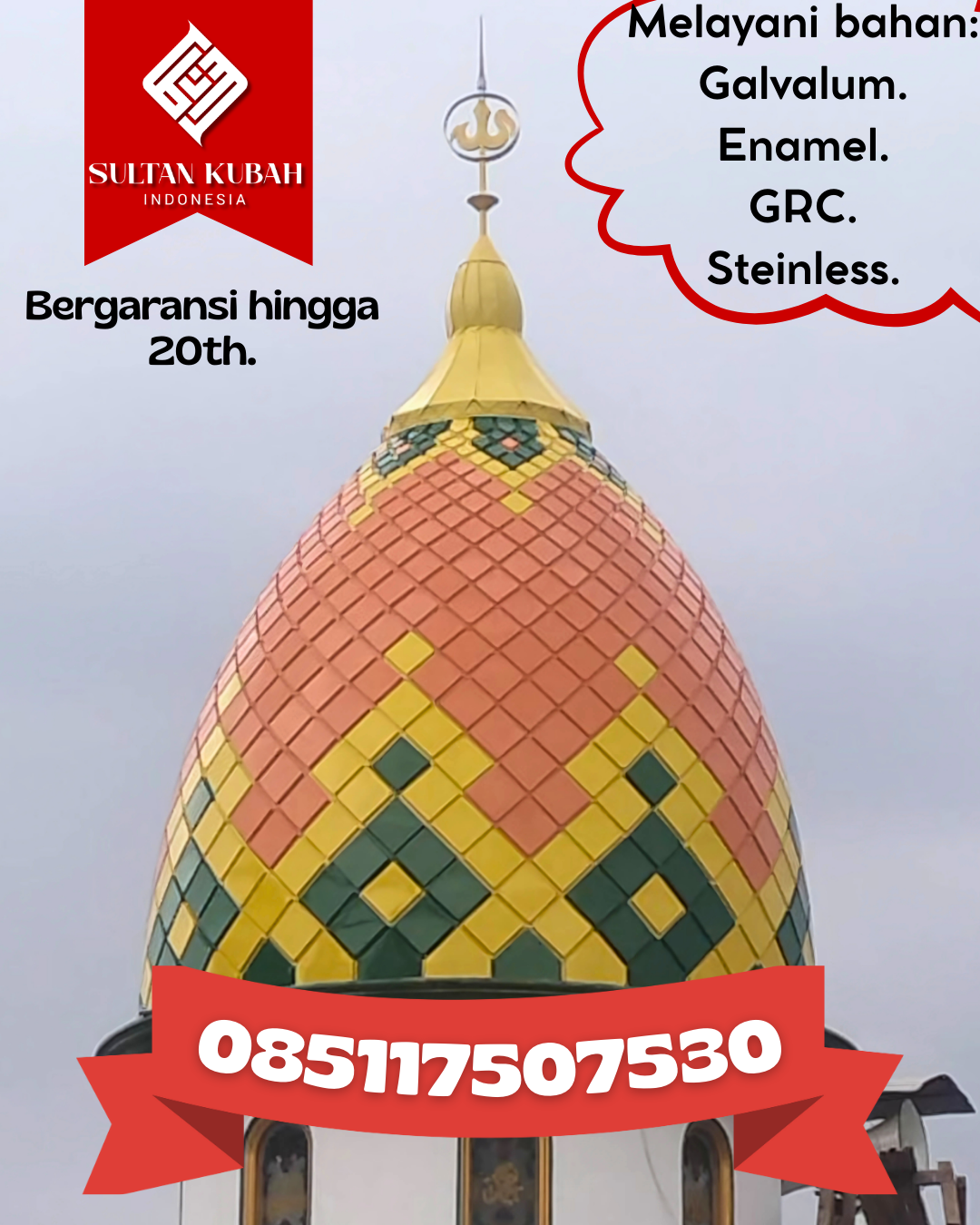 Kubah Masjid Berkualitas Premium dengan Garansi 5 Tahun 085117507530 Tualan Hulu — Kab. Kotawaringin Timur