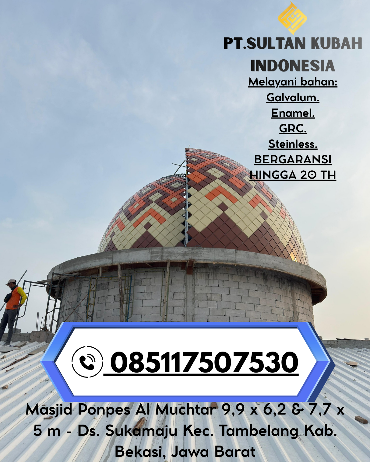 Kubah Masjid Desain Eksklusif Garansi 5 Tahun 085117507530 Malinau Selatan Hilir – Malinau