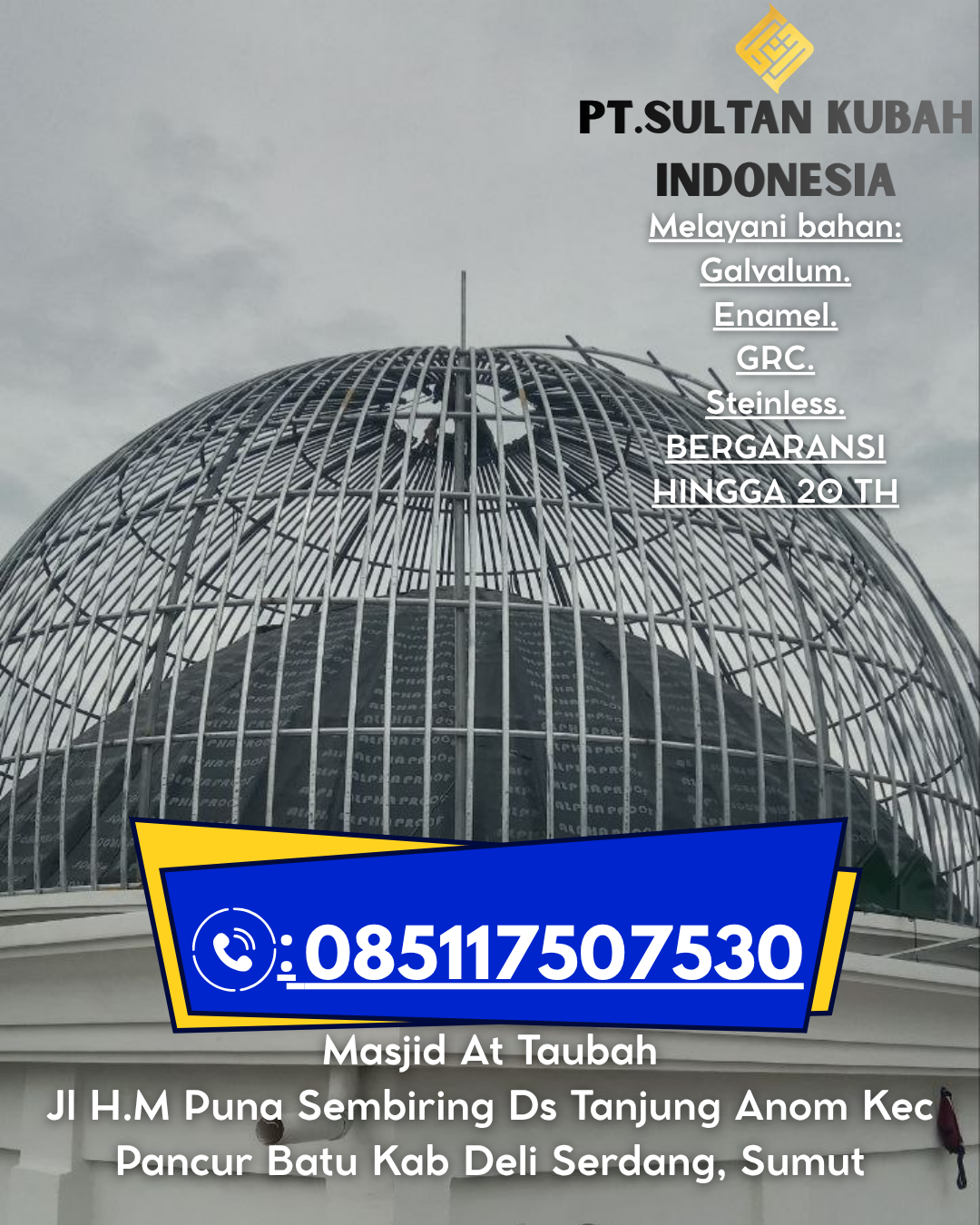 Kubah Masjid Anti Karat Garansi 5 Tahun 085117507530 Pemangkat – Sambas
