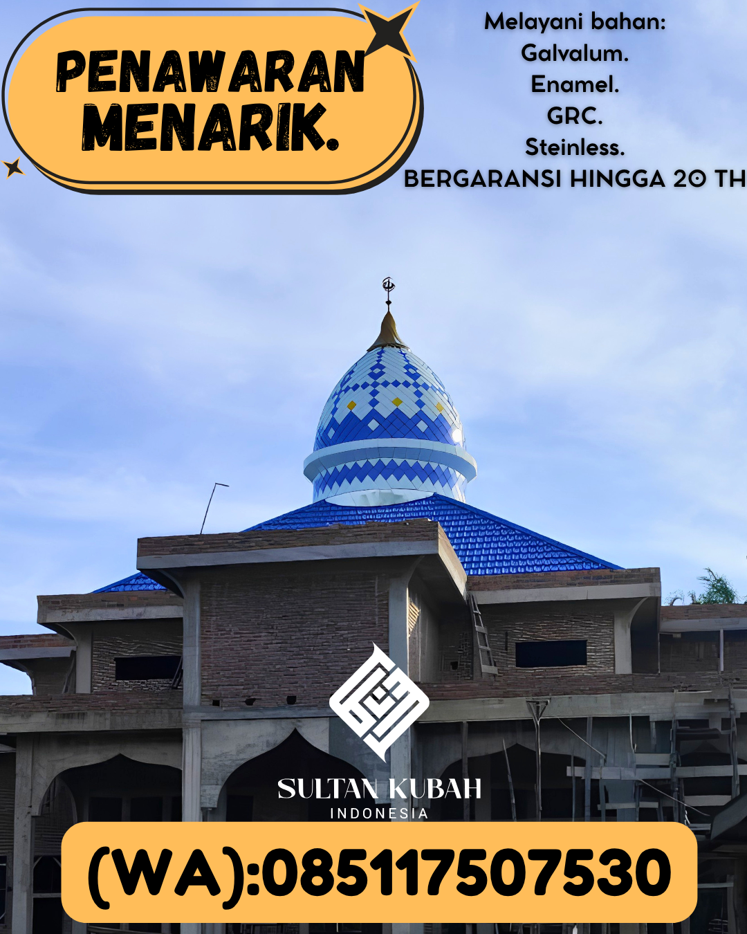 PUSAT KUBAH MASJID BERKUALITAS DI KEC Sangatta Selatan, KAB Kutai Timur (WA: 085117507530)