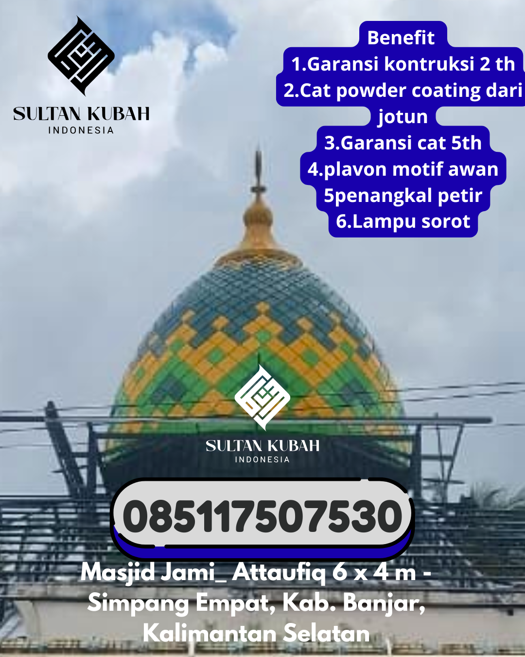 Kubah masjid galvalum rapi dan kokoh, 085117507530.Sidomulyo Timur – Kabupaten Lampung Selatan