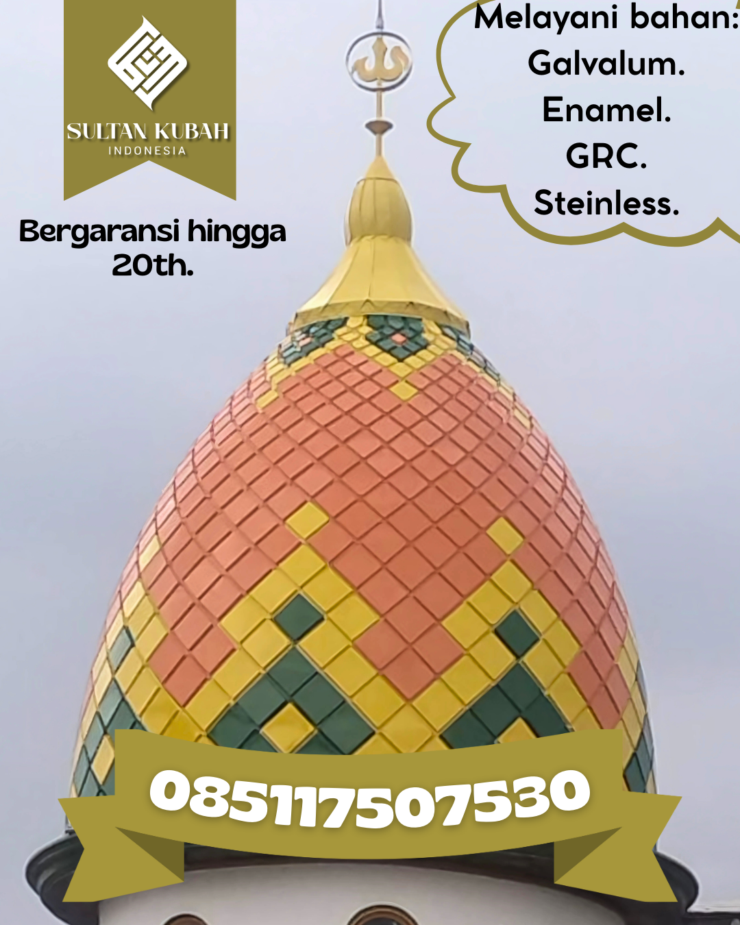Kubah Masjid Kuat dan Tahan Lama dengan Kualitas Terjamin 085117507530 Seranau — Kab. Kotawaringin Timur