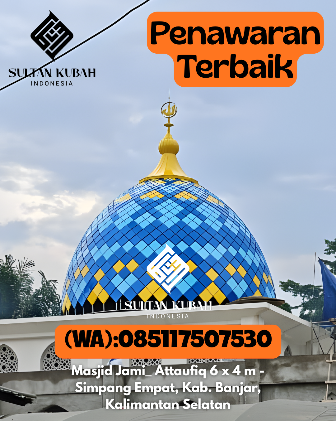 Kubah Masjid Galvalum Garansi Cat 5 Tahun 085117507530 Kota Pematangsiantar